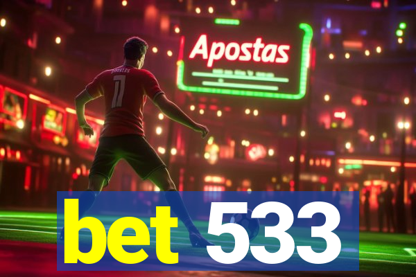 bet 533